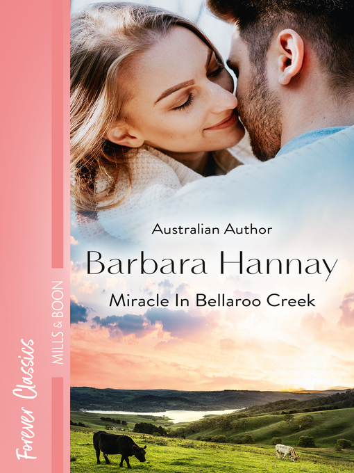 Title details for Miracle In Bellaroo Creek by Barbara Hannay - Available